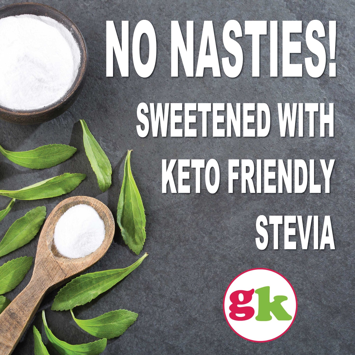 Sweetened with keto friendly stevia