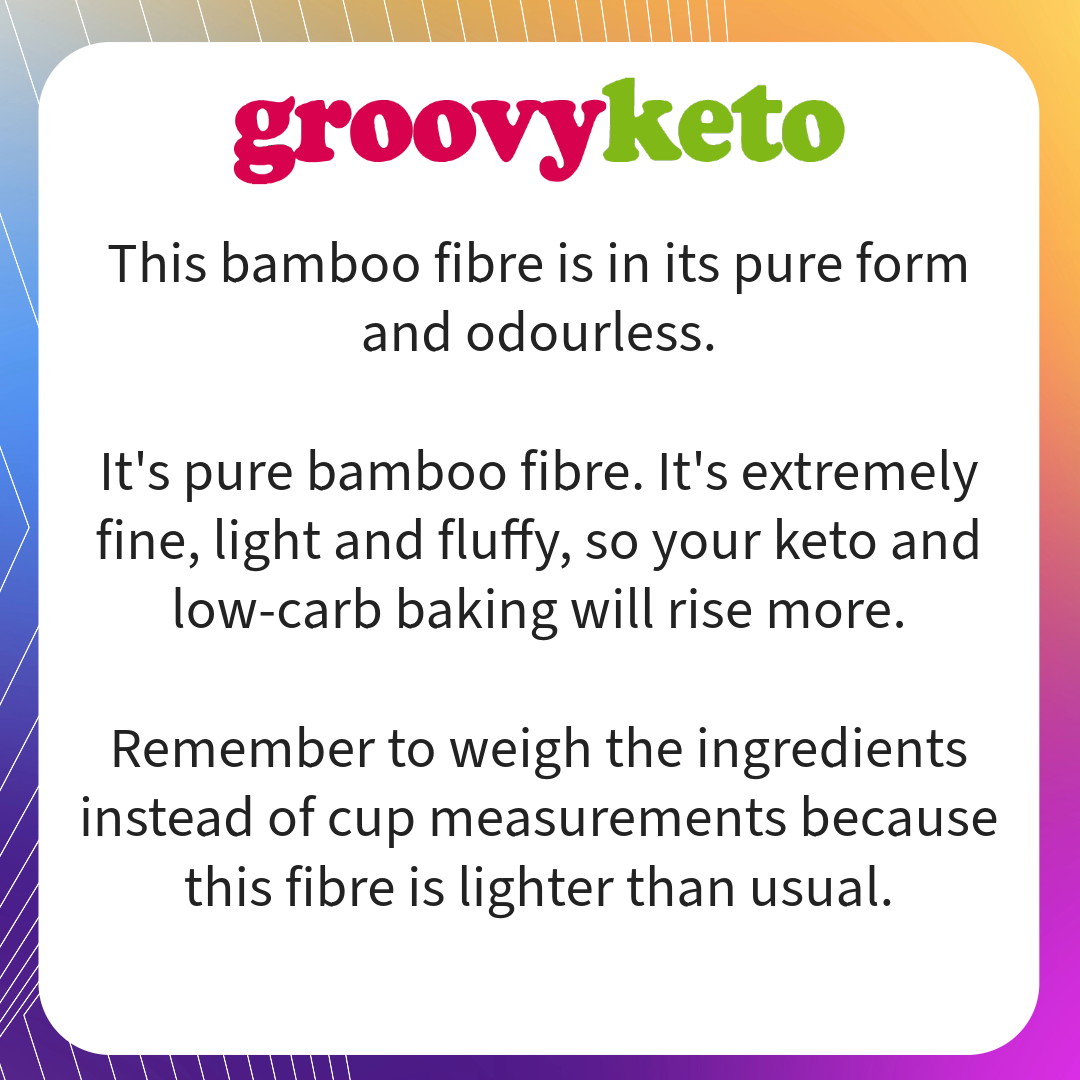 Groovy Keto Bamboo Fibre