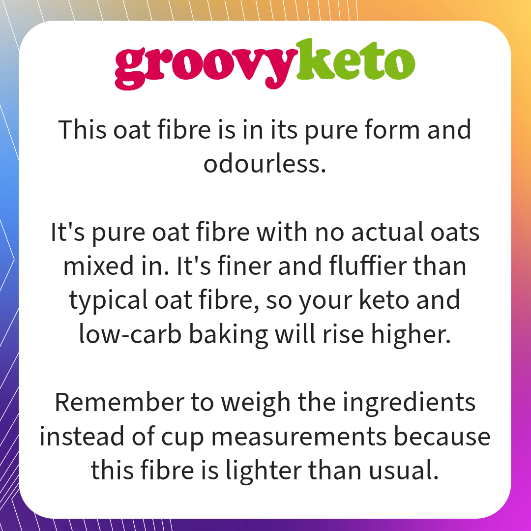 Groovy Keto Oat Fibre (100% Premium Powder) - 500g